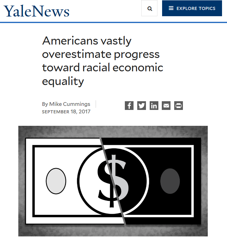 Yale News: Americans vastly overestimate progress toward racial economic equality