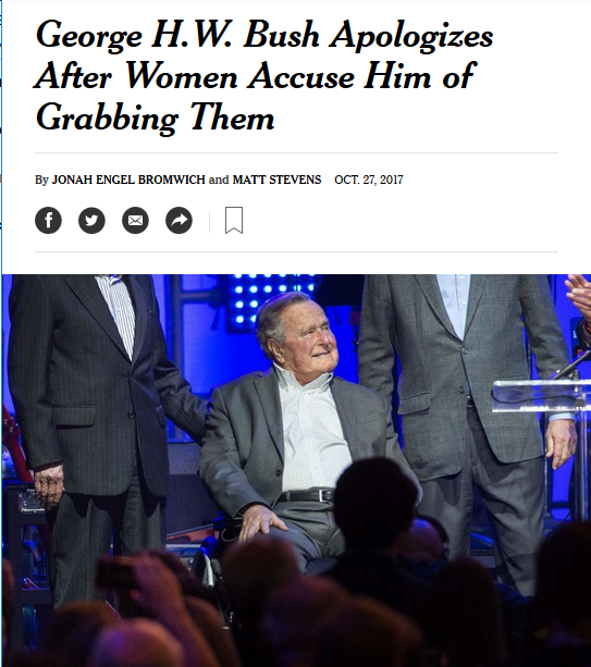 New York Times: George H.W. Bush Apologizes After Women Accuse Him of Grabbing Them