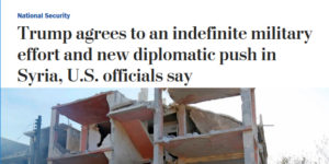 Washington Post: Trump agrees to an indefinite military effort and new diplomatic push in Syria, U.S. officials say