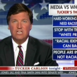 Fox News' Tucker Carlson: Media Vs. White People