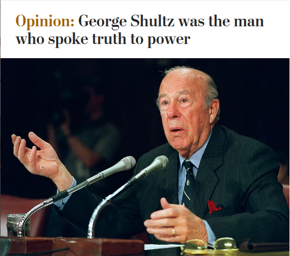 WaPo: George Shultz was the man who spoke truth to power