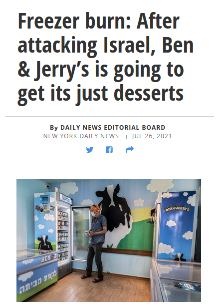 Daily News: Freezer burn: After attacking Israel, Ben & Jerry’s is going to get its just desserts