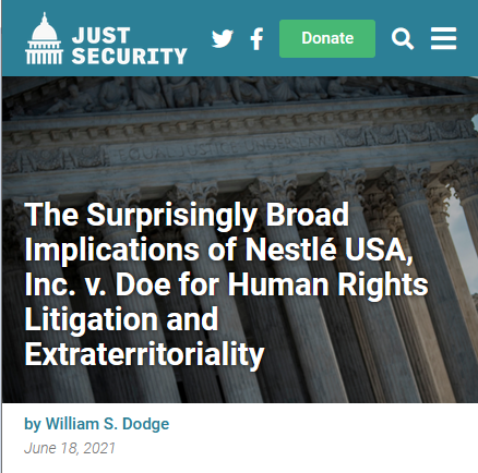 Just Security: The Surprisingly Broad Implications of Nestlé USA, Inc. v. Doe for Human Rights Litigation and Extraterritoriality