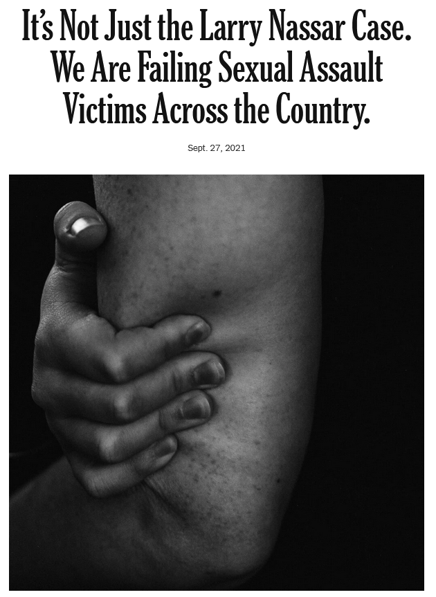 NYT: It’s Not Just the Larry Nassar Case. We Are Failing Sexual Assault Victims Across the Country.