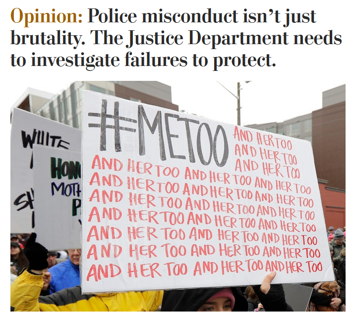 WaPo: Police misconduct isn’t just brutality. The Justice Department needs to investigate failures to protect.