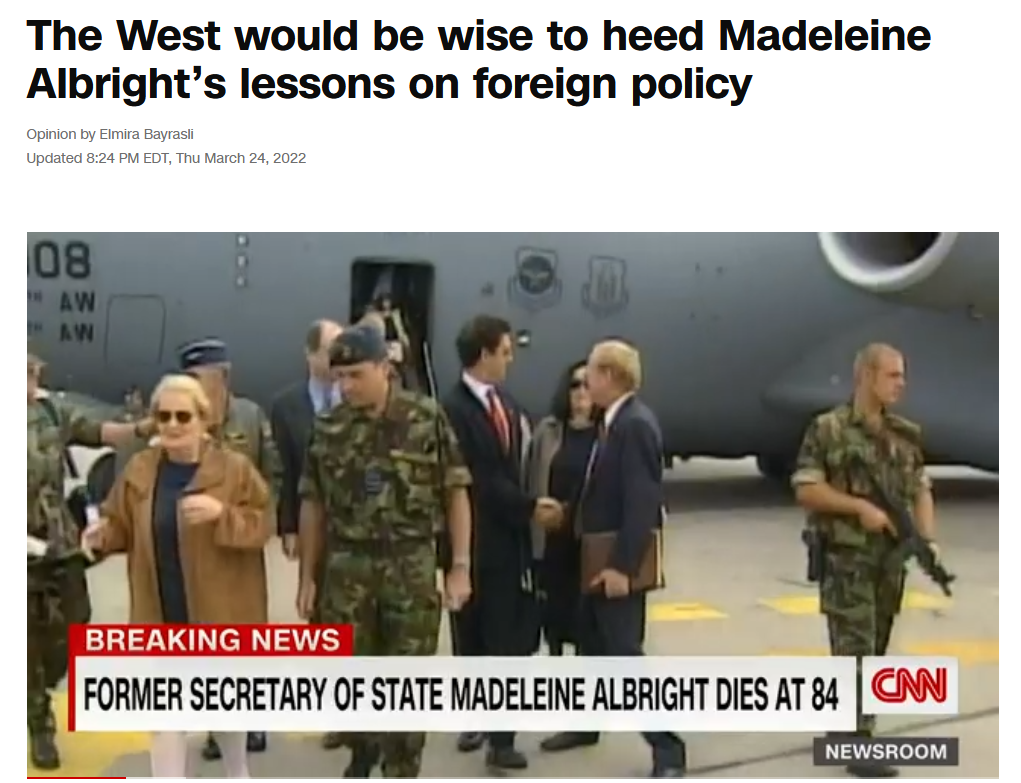 CNN:The West would be wise to heed Madeleine Albright’s lessons on foreign policy