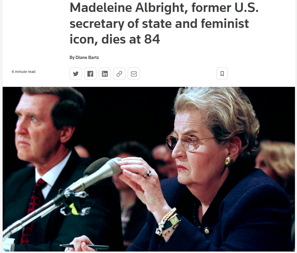 Reuters: Madeleine Albright, former U.S. secretary of state and feminist icon, dies at 84