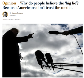 WaPo: Why do people believe the ‘big lie’? Because Americans don’t trust the media.