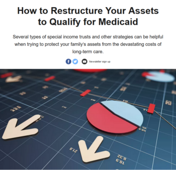 Kiplinger: How to Restructure Your Assets to Qualify for Medicaid 