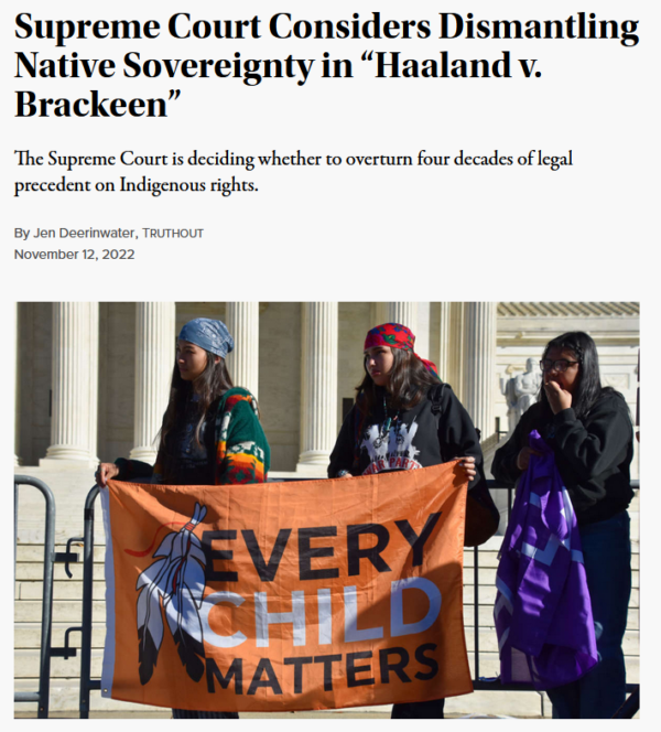 Truthout: Supreme Court Considers Dismantling Native Sovereignty in “Haaland v. Brackeen”