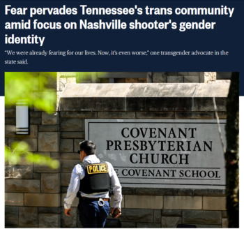 NBC: Fear pervades Tennessee's trans community amid focus on Nashville shooter's gender identity