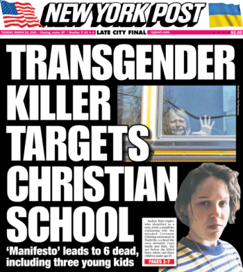NY Post: Transgender Killer Targets Christian School