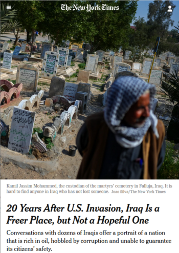 NYT: 20 Years After U.S. Invasion, Iraq Is a Freer Place, but Not a Hopeful One