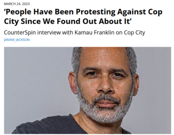 Cop City: ‘People Have Been Protesting Against Cop City Since We Found Out About It’