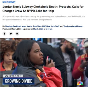 NBC: Jordan Neely Subway Chokehold Death: Protests, Calls for Charges Grow As NYPD Asks for Help 