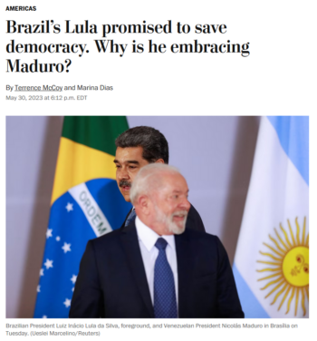 WaPo: Brazil’s Lula promised to save democracy. Why is he embracing Maduro?
