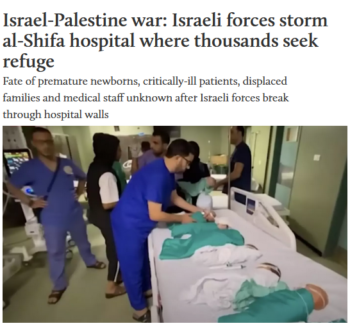 Middle East Eye: Israeli forces storm al-Shifa hospital where thousands seek refuge