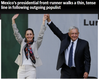 AP: Mexico’s presidential front-runner walks a thin, tense line in following outgoing populist