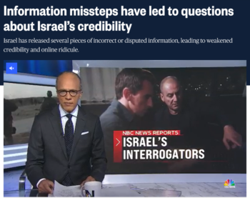 NBC: Information missteps have led to questions about Israel’s credibility