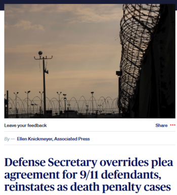 PBS: Defense Secretary overrides plea agreement for 9/11 defendants, reinstates as death penalty cases
