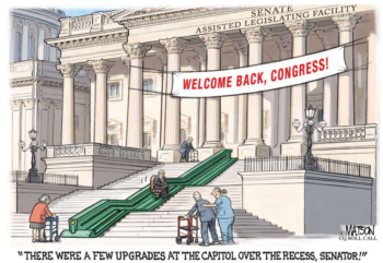 Roll Call cartoon featuring a stairlift installed on the Capitol steps, with the caption, "There's been a few upgrades at the Capitol over the recess, senator."