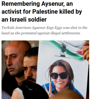 Al Jazeera: Remembering Aysenur, an activist for Palestine killed by an Israeli soldier