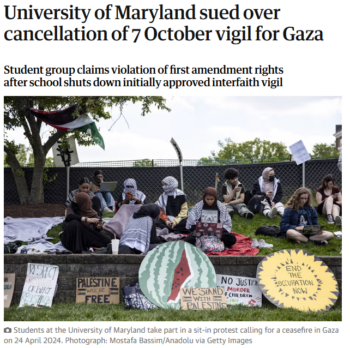 Guardian: University of Maryland sued over cancellation of 7 October vigil for Gaza