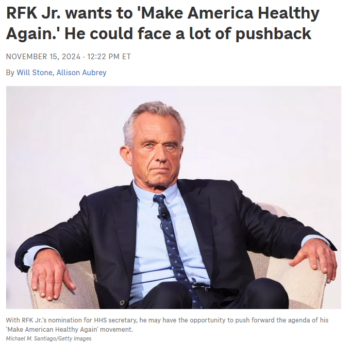 NPR: RFK Jr. wants to 'Make America Healthy Again.' He could face a lot of pushback