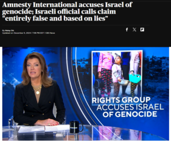 CBS: World Amnesty International accuses Israel of genocide; Israeli official calls claim "entirely false and based on lies"