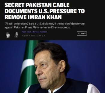 Intercept: Secret Pakistan Cable Documents U.S. Pressure to Remove Imran Khan 