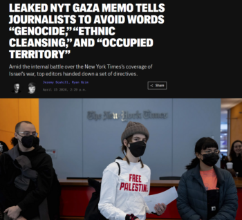 Intercept: Leaked NYT Gaza Memo Tells Journalists to Avoid Words “Genocide,” “Ethnic Cleansing,” and “Occupied Territory” 