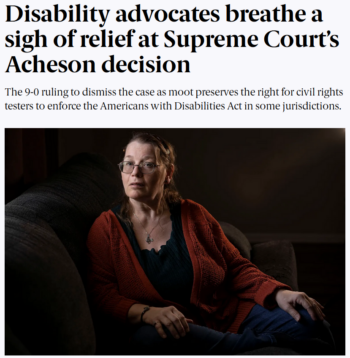 19th News: Disability advocates breathe a sigh of relief at Supreme Court’s Acheson decision 