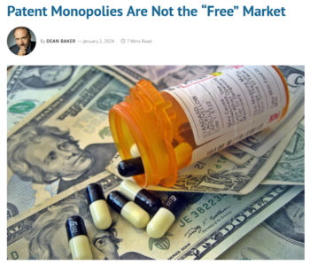  Patent Monopolies Are Not the “Free” Market