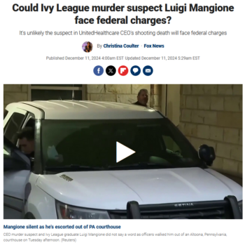 Fox News: Could Ivy League murder suspect Luigi Mangione face federal charges?