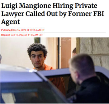 Newsweek: Luigi Mangione Hiring Private Lawyer Called Out by Former FBI Agent