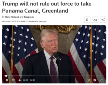  Trump will not rule out force to take Panama Canal, Greenland