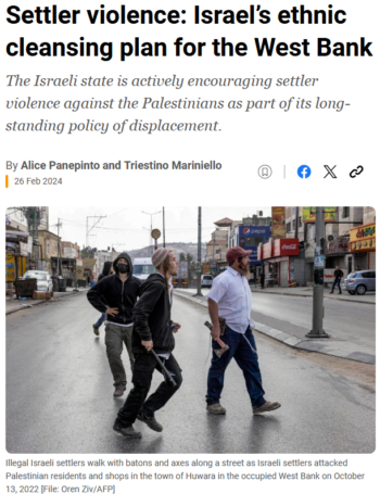 Al Jazeera: Settler violence: Israel’s ethnic cleansing plan for the West Bank