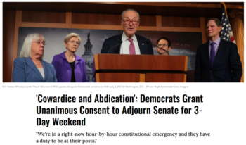 Common Dreams: 'Cowardice and Abdication': Democrats Grant Unanimous Consent to Adjourn Senate for 3-Day Weekend 