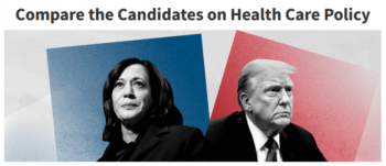 KFF: Compare the Candidates on Health Care Policy