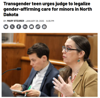 ND Monitor: Transgender teen urges judge to legalize gender-affirming care for minors in North Dakota