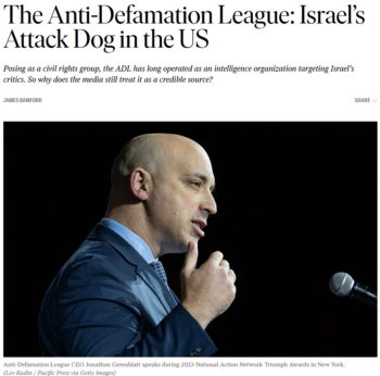 Nation: The Anti-Defamation League: Israel’s Attack Dog in the US