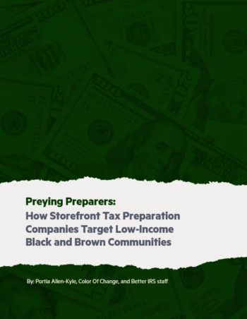 Preying Preparers: 1Preying Preparers: How Storefront Tax Preparation Companies Target Low-Income Black and Brown Communities