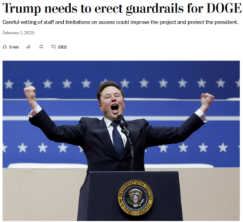 WaPo: Trump needs to erect guardrails for DOGE