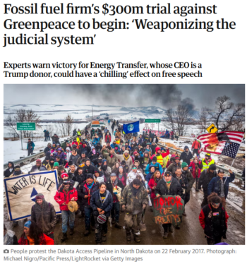 Guardian: Fossil fuel firm’s $300m trial against Greenpeace to begin: ‘Weaponizing the judicial system’