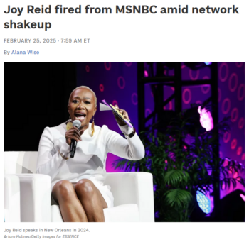 NPR: Joy Reid fired from MSNBC amid network shakeup