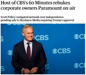 Guardian: Host of CBS’s 60 Minutes rebukes corporate owners Paramount on-air