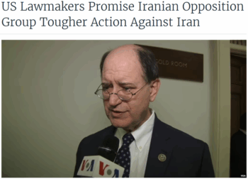 Voice of America: US Lawmakers Promise Iranian Opposition Group Tougher Action Against Iran