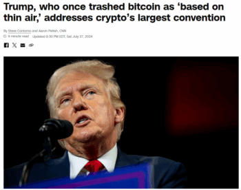 CNN: Trump, who once trashed bitcoin as ‘based on thin air,’ addresses crypto’s largest convention 