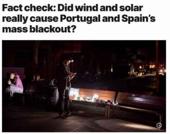 Euro News: Fact check: Did wind and solar really cause Portugal and Spain’s mass blackout?
