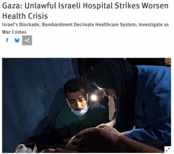 Unlawful Israeli Hospital Strikes Worsen Health Crisis